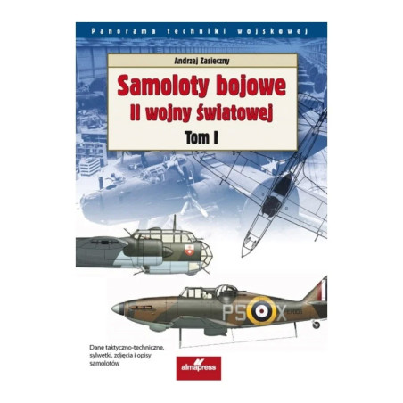 Samoloty bojowe II wojny światowej. Tom 1.