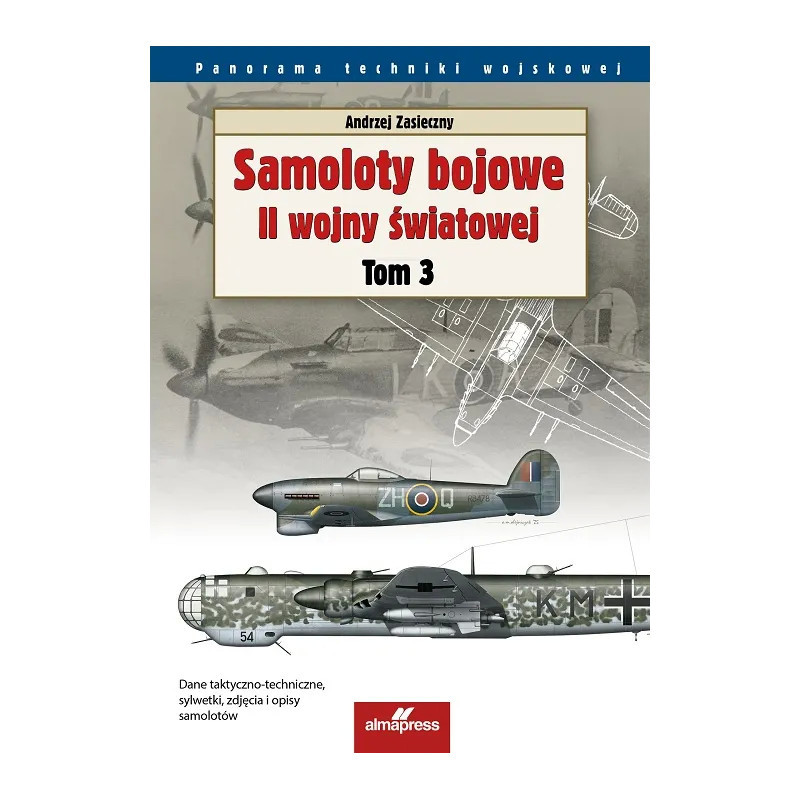 Samoloty bojowe II wojny światowej. Tom 3.