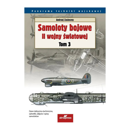 Samoloty bojowe II wojny światowej. Tom 3.